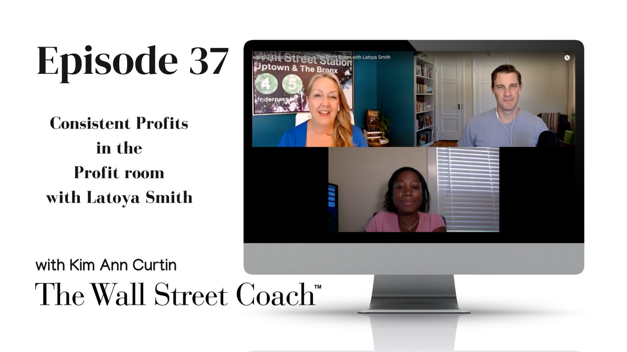 Episode 37: Consistent Profits in the Profit Room with Latoya Smith