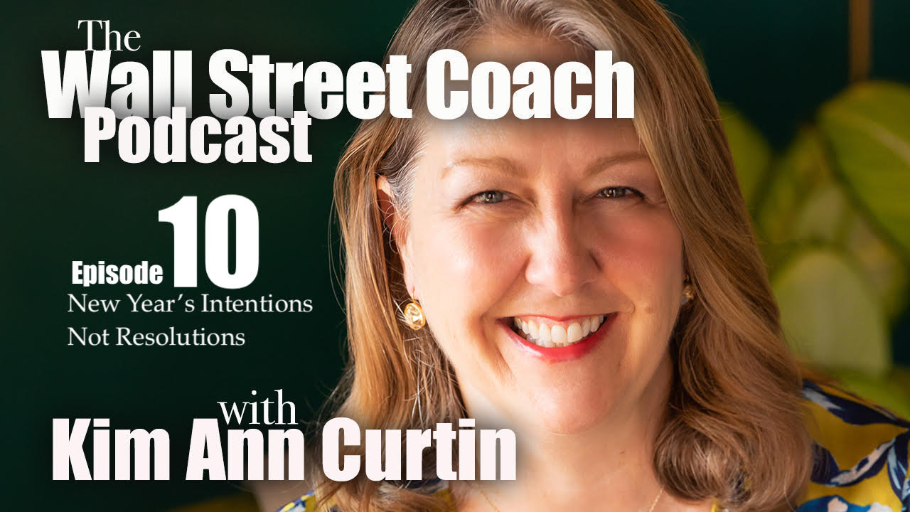 Episode 10: New Year’s Intentions Not Resolutions