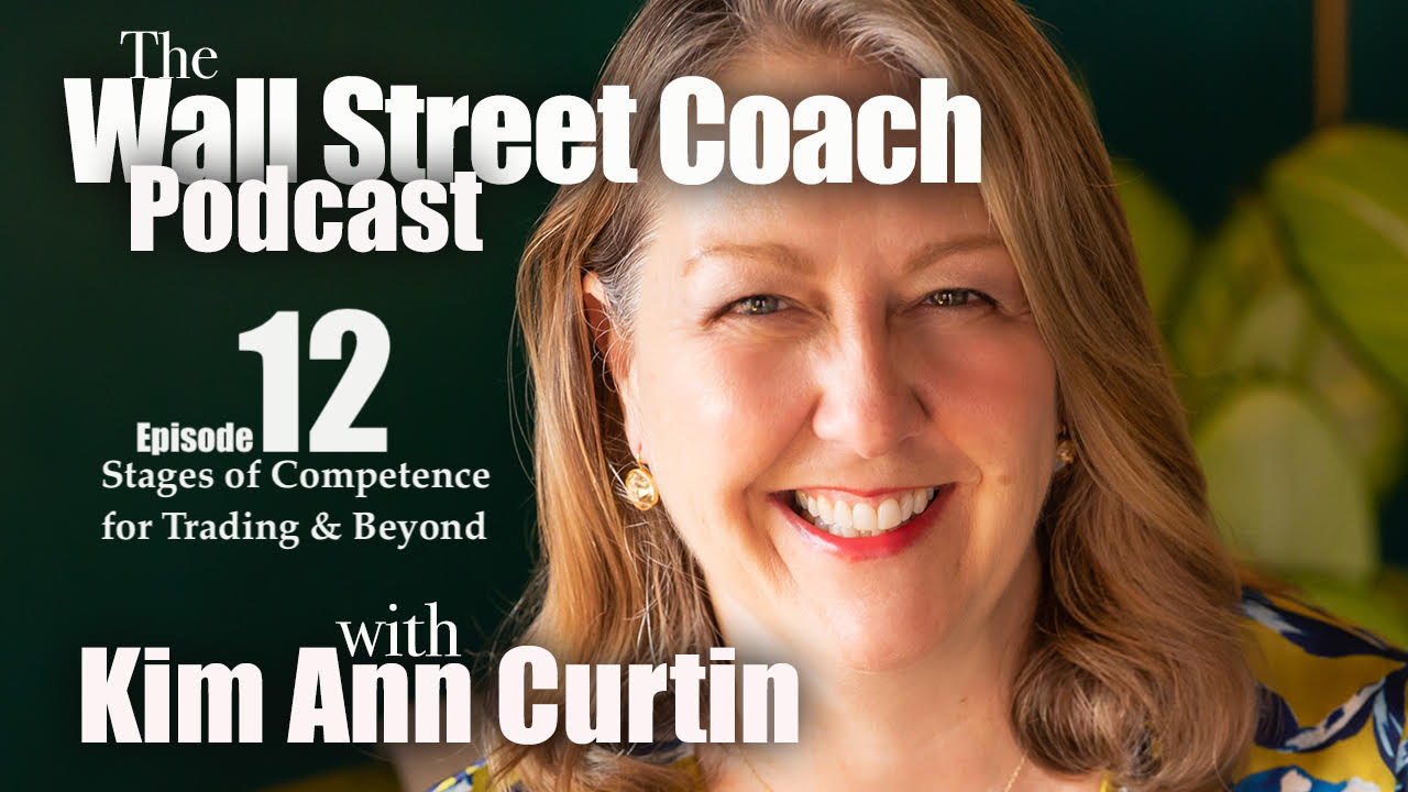 Episode 12: Stages of Competence for Trading & Beyond