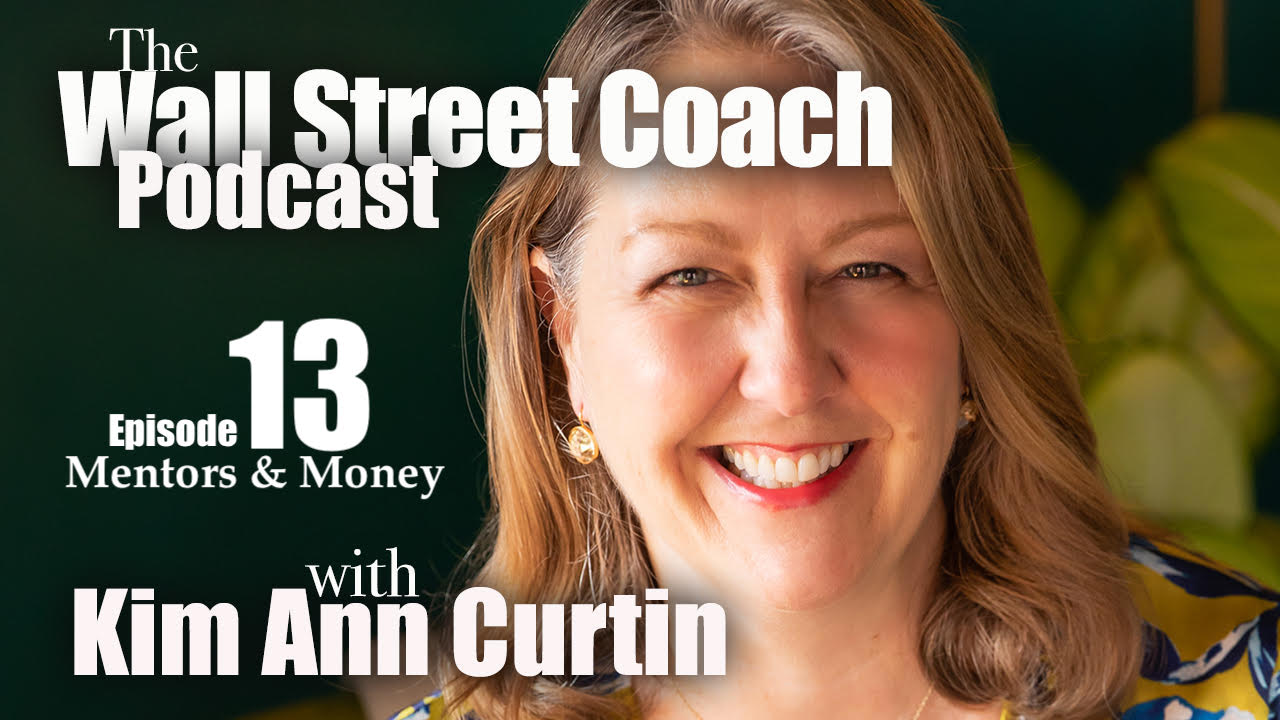 Episode 13: Mentors & Money