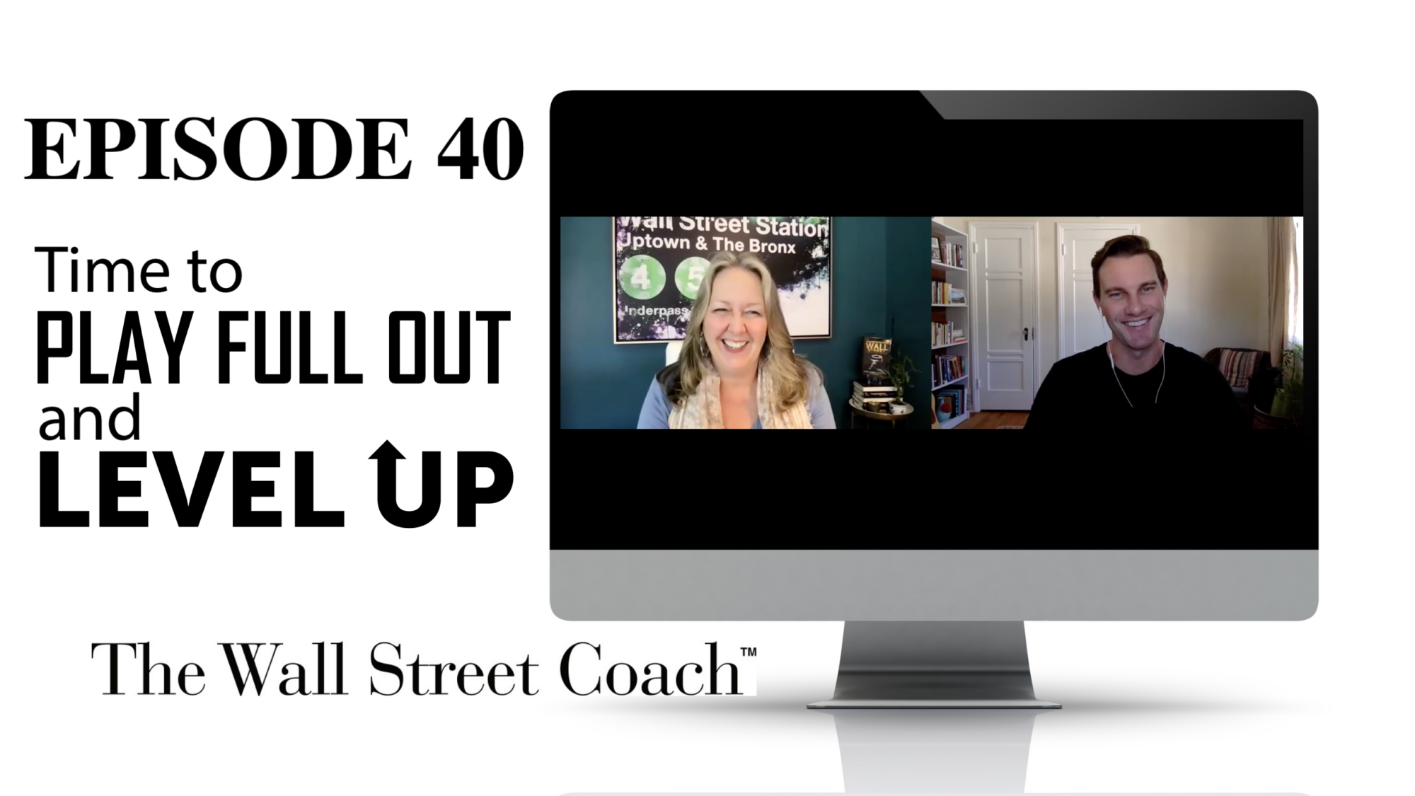 Episode 40: Time to Play Full Out and Level Up