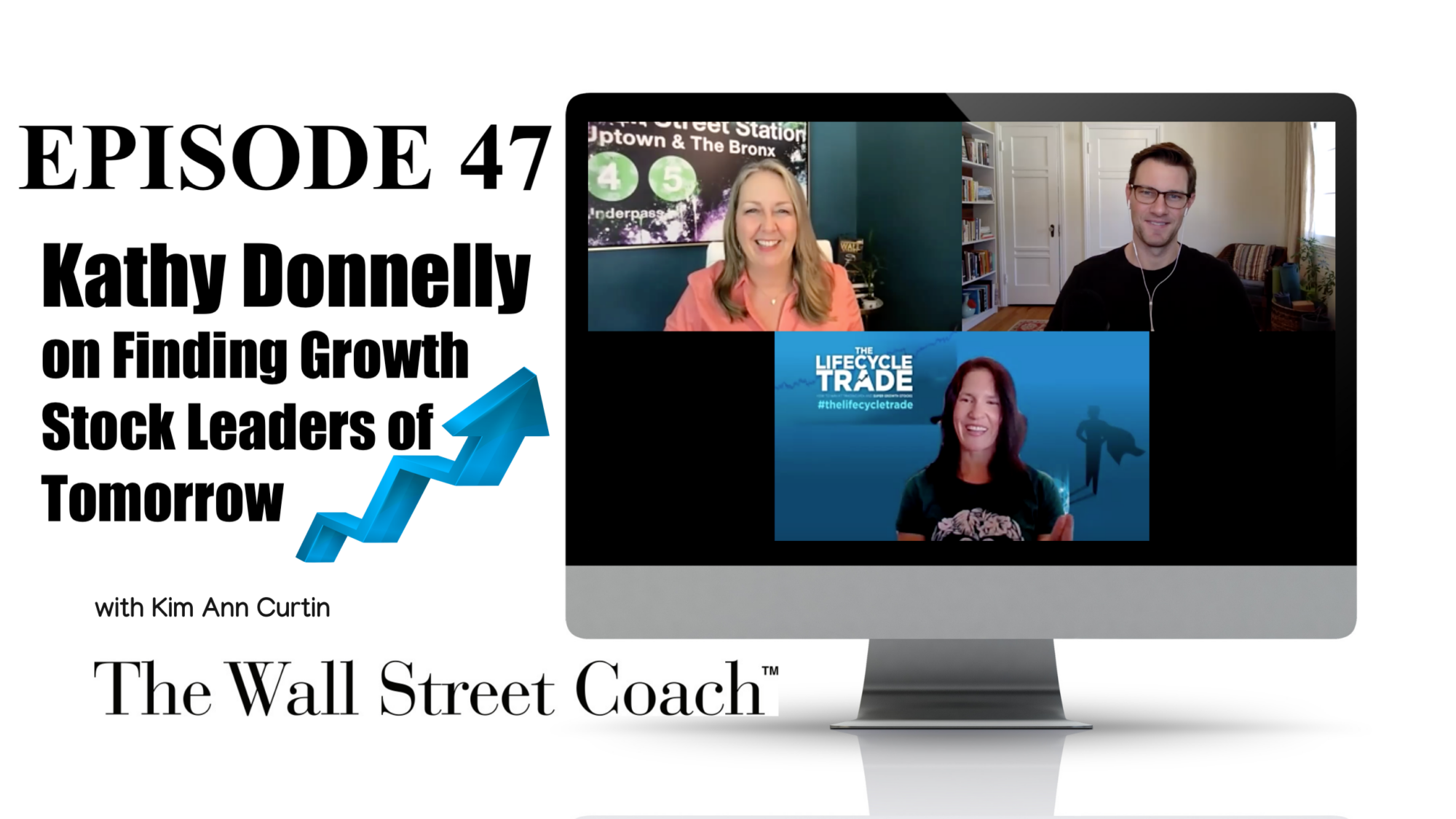 Episode 47: Kathy Donnelly on Finding Growth Stock Leaders of Tomorrow