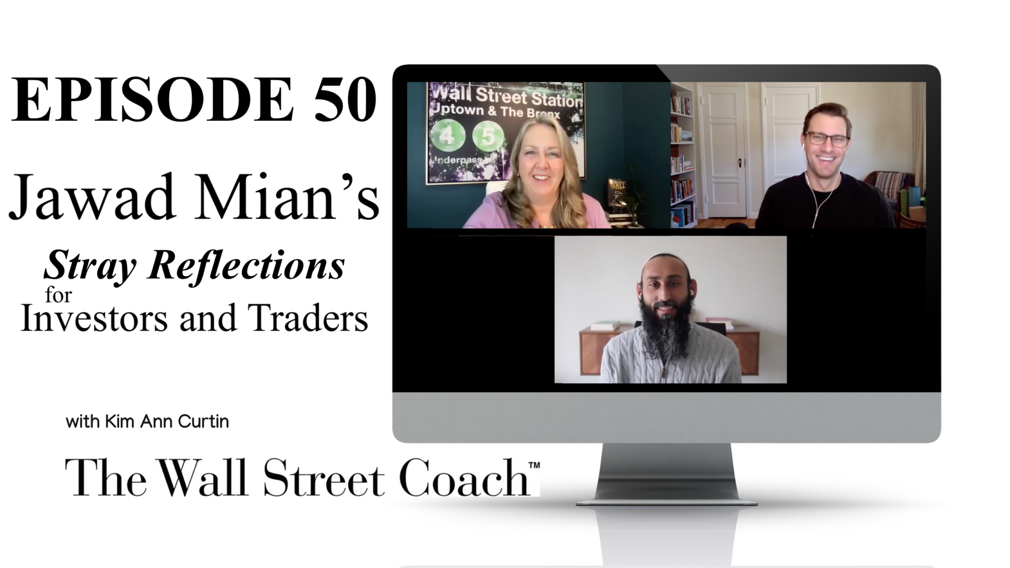 Episode 50: Jawad Mian’s Stray Reflections for Investors and Traders