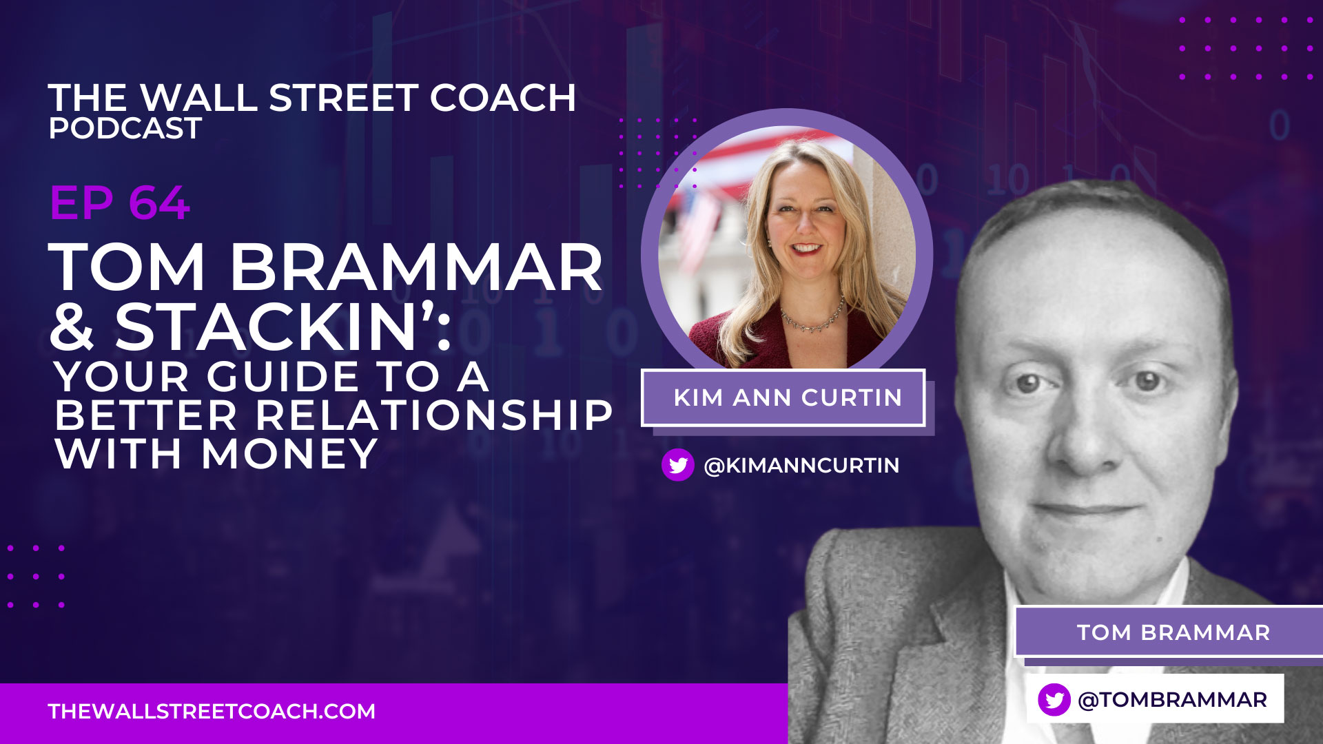 Ep 64: Tom Brammar & Stackin’: Your Guide to a Better Relationship with Money