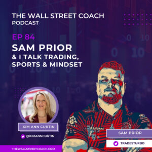 The Wall Street Coach with Kim Ann Curtin