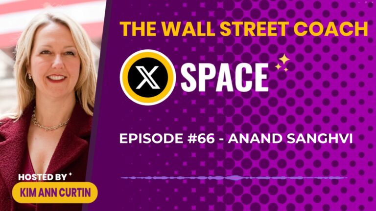 X Space with Anand Sanghvi (@sanglucci)- The Wall Street Coach – Episode #66